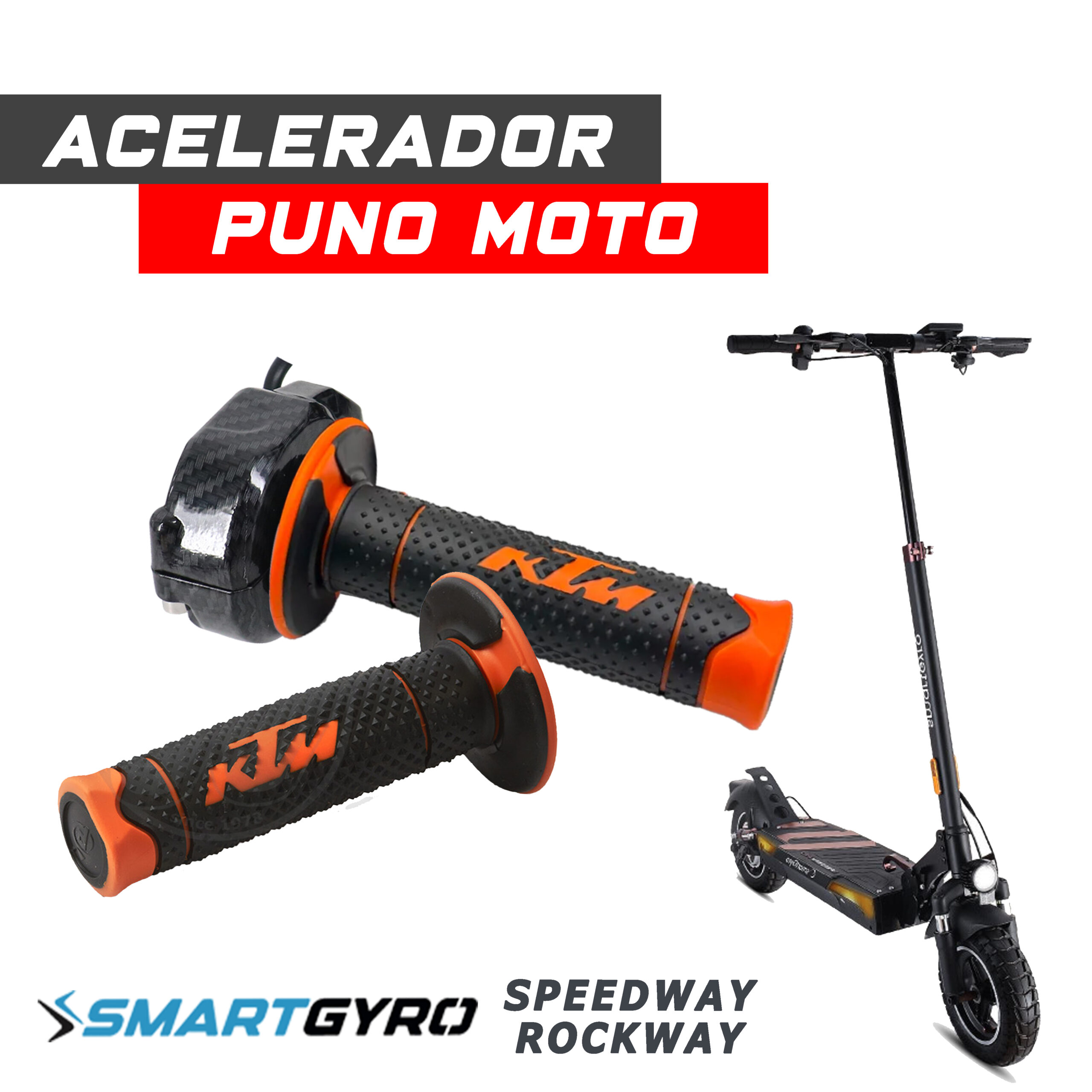 Acelerador puño de moto patinete eléctrico Smartgyro Speedway / Rockway KTM